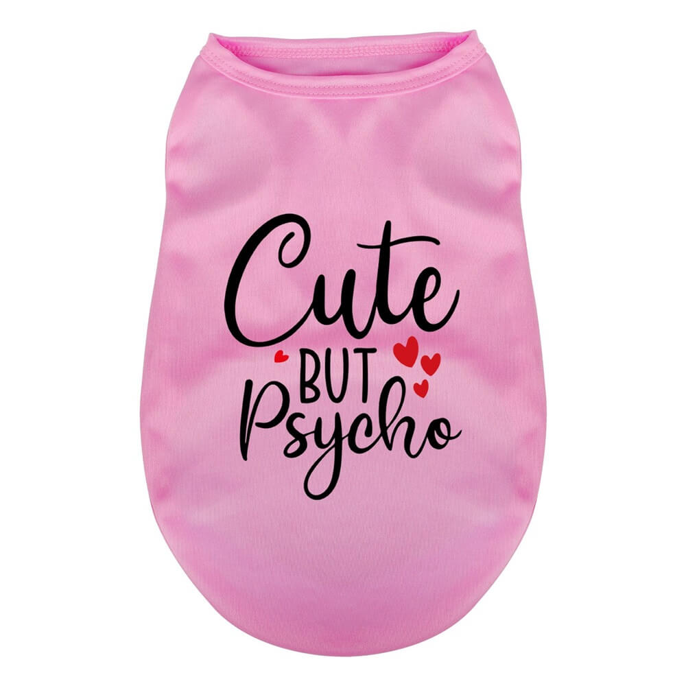 "Cute but Psycho" Dog Vest - Stylish and Playful Dog Apparel